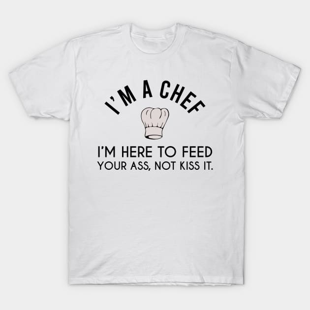 I'm a Chef - Cook Restaurant T-Shirt by stokedstore